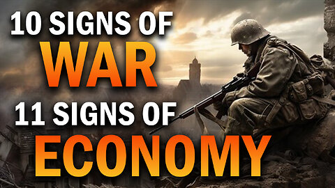 10 Signs of War & 11 Signs of Economy 07/08/2024