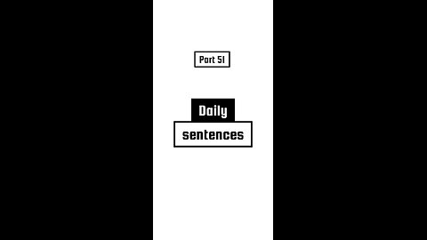 Daily Sentences 51