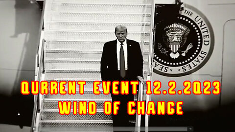 Qurrent Event 12.2.2Q23 "Wind of Change"