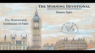 Morning Devotional: Westminster Confession of Faith 8.1 (Part Two)