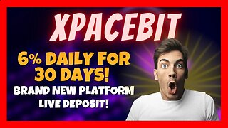 How To Earn 6% Daily For 30 Days 🔥 XPACEBIT Review 🚀 Just Stared - Day #0 ⏰ LIVE 1K Deposit 💰