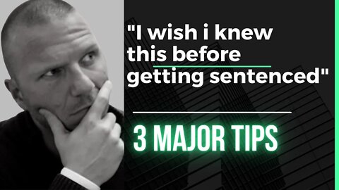 Top 3 Tips I Wish I Knew Before Sentencing! RDAP DAN