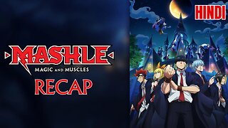 Mashle Season 1 Recap in Hindi: A Saga of Strength and Sorcery