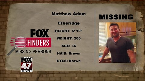 FOX Finders Missing Persons: Matthew Adam Etheridge