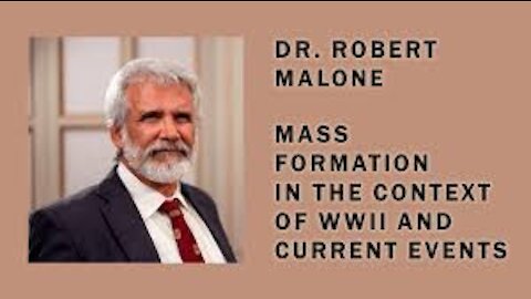 Dr. Robert Malone - Mass Formation Psychosis