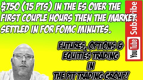 $750 First Two Hours - 15 pts ES - The Pit Futures Trading