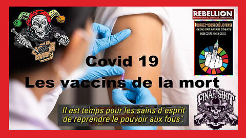 Les "Vaccins de la Mort" pour le grand "empoisonnement". Protégez-vous ! (HD 720)