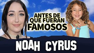 NOAH CYRUS | Antes De Que Fueran Famosos | GOOD CRY | LIL XAN