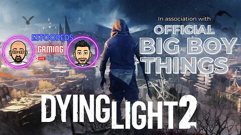 Dying Light 2 |OG saved game...street sweeping Z's