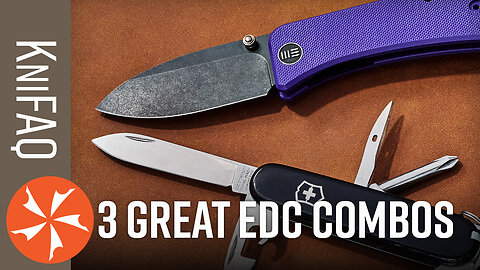 KnifeCenter FAQ #162: Best EDC Knife/Multi-Tool Combos?