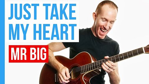 Just Take My Heart [Intro] ★ Mr Big ★ Guitar Lesson Acoustic Tutorial [with PDF]