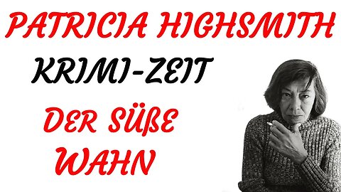 KRIMI Hörspiel - Patricia Highsmith - DER SÜßE WAHN (2023) - TEASER