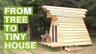 Building an Off Grid Tiny House from the Land