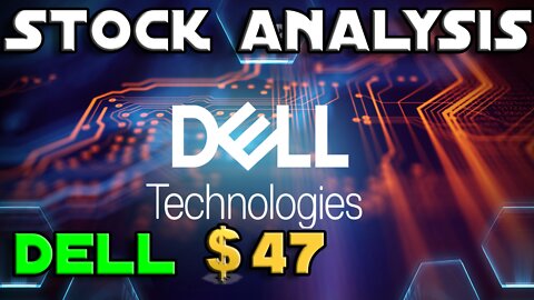 Stock Analysis | Dell Technologies Inc. (DELL) | THOSE EARNINGS
