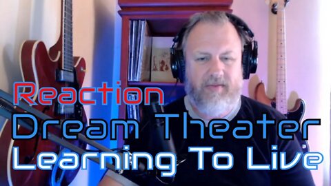 Dream Theater-Images And Words-Learning To Live-Reaction
