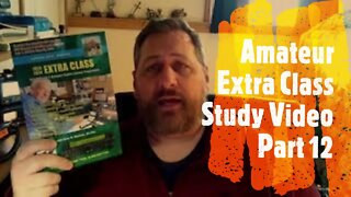 UPGRADE to Amateur Extra Class License! | Study along with me for your Extra class license, part 12