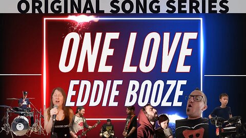 EDDIE BOOZE - ONE LOVE (feat Eric Majdali) | OFFICIAL MUSIC VIDEO | ORIGINAL SONG SERIES