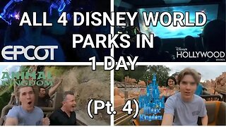 All 4 Disney World Parks In 1 Day (Pt. 4)