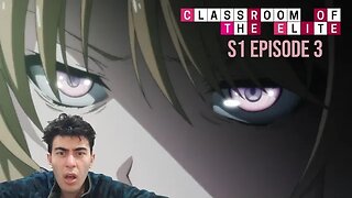 WHAT THE... | Classroom of The Elite Reaction | S1 Ep 3