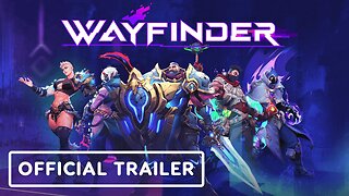 Wayfinder - Official Early Access Launch Trailer