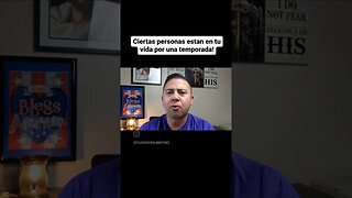 Ciertas Personas estan en tu vida por una temporada!