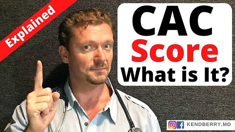 What is a CAC Score? (Coronary Artery Calcium) Heart Attack Risk - 2021