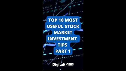 Top 10 Most Useful Stock Market Investment Tips Part 1