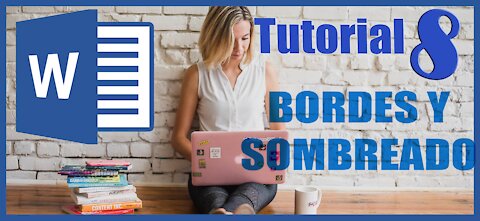 Word 2016 Sesion 8 Bordes y Sombreado