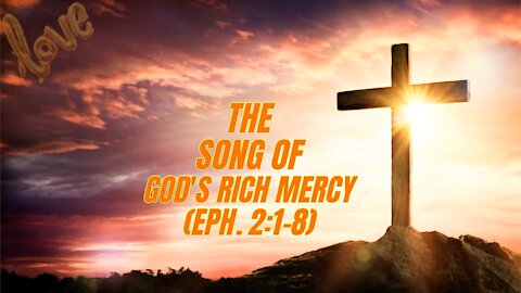 The Song of God's Rich Mercy (Official Music Video) - ft. Paul Hayes