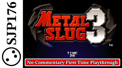 Metal Slug 3—Uncut No-Commentary First-Time Playthrough—Full Game