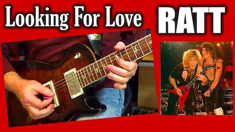 Ratt - Looking For Love (GUITAR COVER) #music