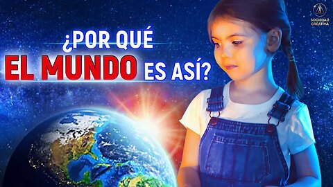 ¿Por qué nuestro mundo es así? | 12 de noviembre de 2022