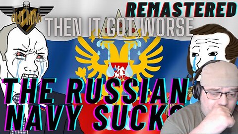 Then it Got Worse - The Russian Navy Sucks Part 1 by History of Everything - Reaction