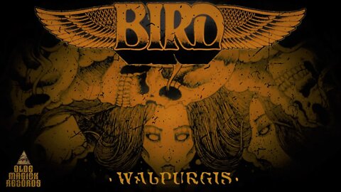 Bird - "Walpurgis" Olde Magick Records - Official Music Video