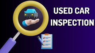 How To Inspect A USED CAR In-Person