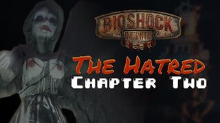 BioShock - The Hatred (Chapter 2 of 4) - American Krogan