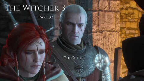 The Witcher 3 Wild Hunt Part 32 - The Setup