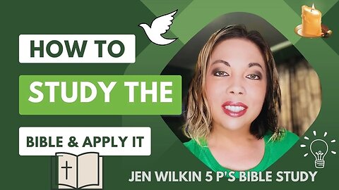 How to Study the Bible & Apply it | Jen Wilkin 5 P's Bible Study
