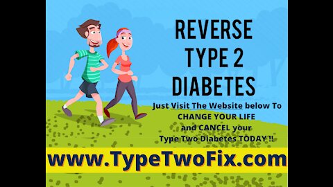 Reverse Type 2 diabetes Say Goodbye to Type 2 Diabetes Forever TODAY!