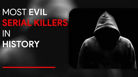 Most Evil Serial Killers in the World | Pop Ranker