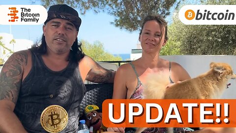 BITCOIN PRICE AND FAMILY UPDATE!!!