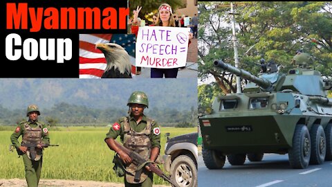 Myanmar Coup- Life There for Locals vs American Freedoms + Free Speech