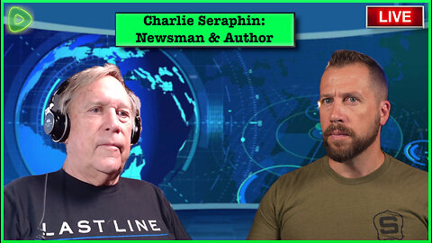 Charlie Seraphin: Newsman and Author | Ep 350 | THE KYLE SERAPHIN SHOW | 18JUL2024 9:30A | LIVE