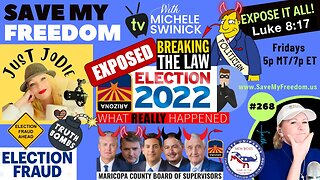 #268 NEW Election Fraud EXPOSED In Maricopa County For The Nov 8, 2022 Election! It Just Keeps Getting Worse...LAKE & ABE Don't Want To File The Info In Court To SET ASIDE The Election For We The People - BOTH ARE LIARS, GRIFTERS & FRAUDS!