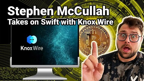 Stephen McCullah Takes on Swift with Knox Wire