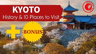 Kyoto _ History and 10 places you should visit in Kyoto plus bonus - Nara