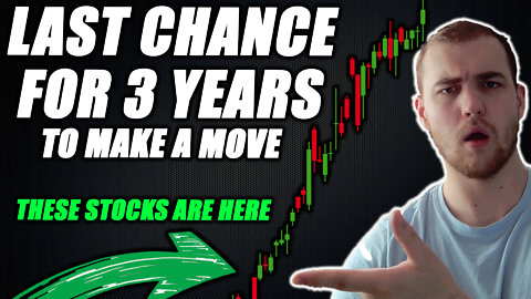 LAST CHANCE FOR 3 YEARS TO BUY THESE STOCKS AND CREATE GENERATIONAL WEALTH