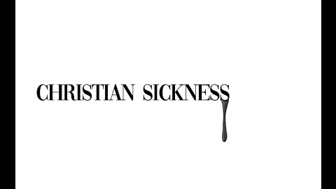 christian sickness