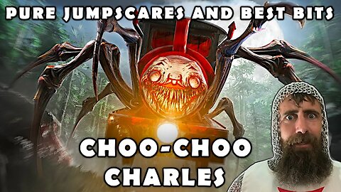 KILLER SPIDER TRAIN !! Trying To Consume Me | Choo-Choo Charles | Pure Jumpscares And Best Bits