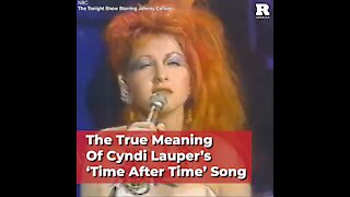 The True Meaning Of Cyndi Lauper’s ‘Time After Time’ Song